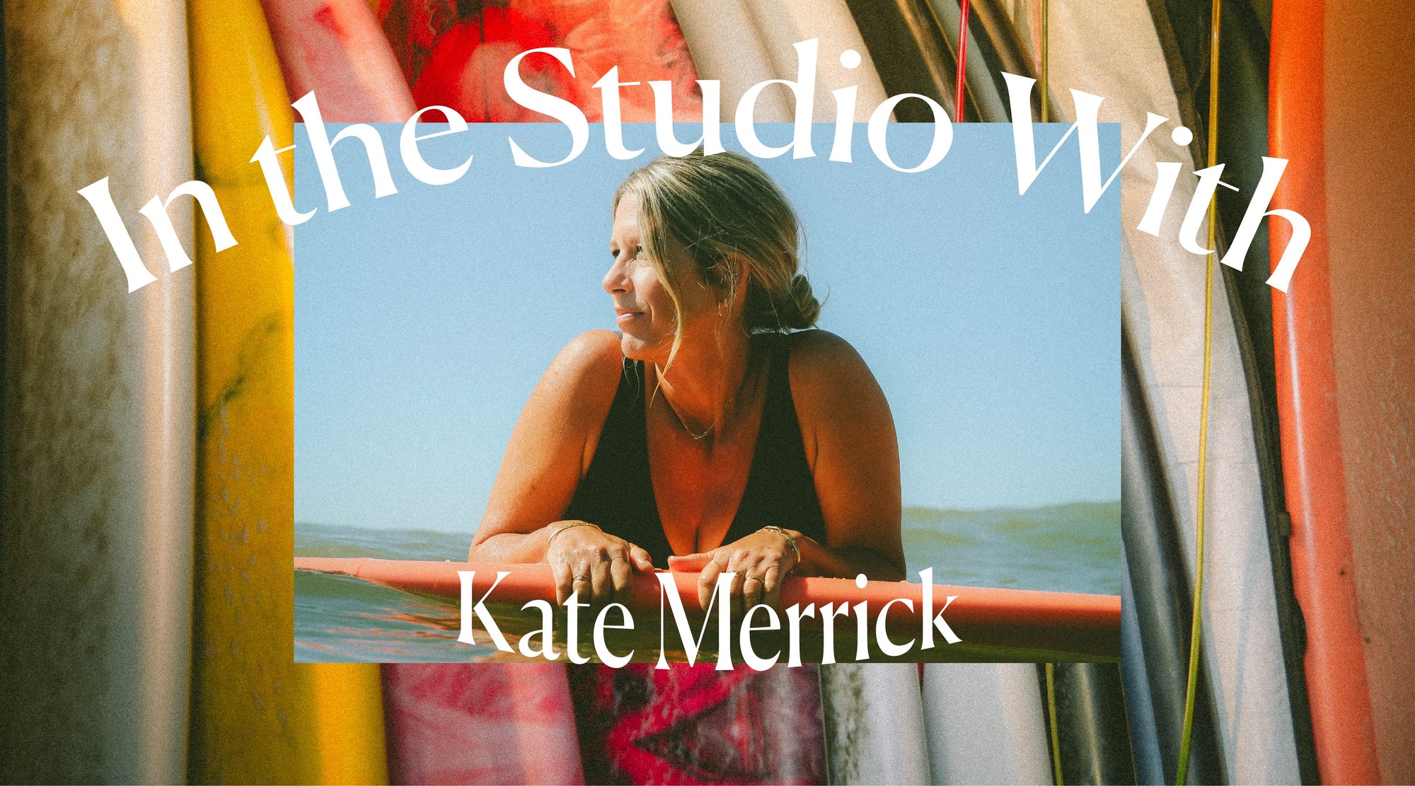 in the studio with interview surf kate merrick al merrick channel islands surf woman