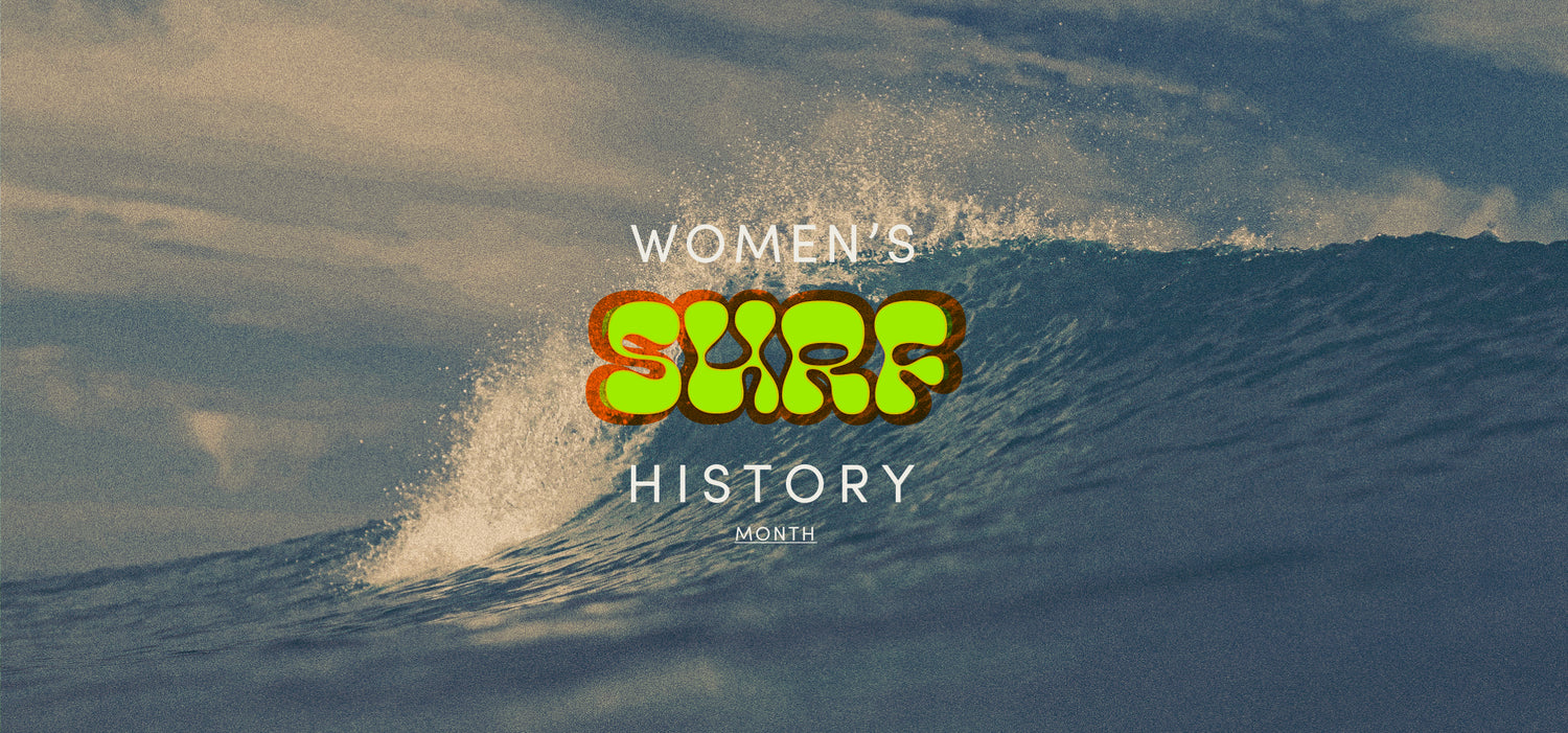 Women's [Surf] History Month - Seea
